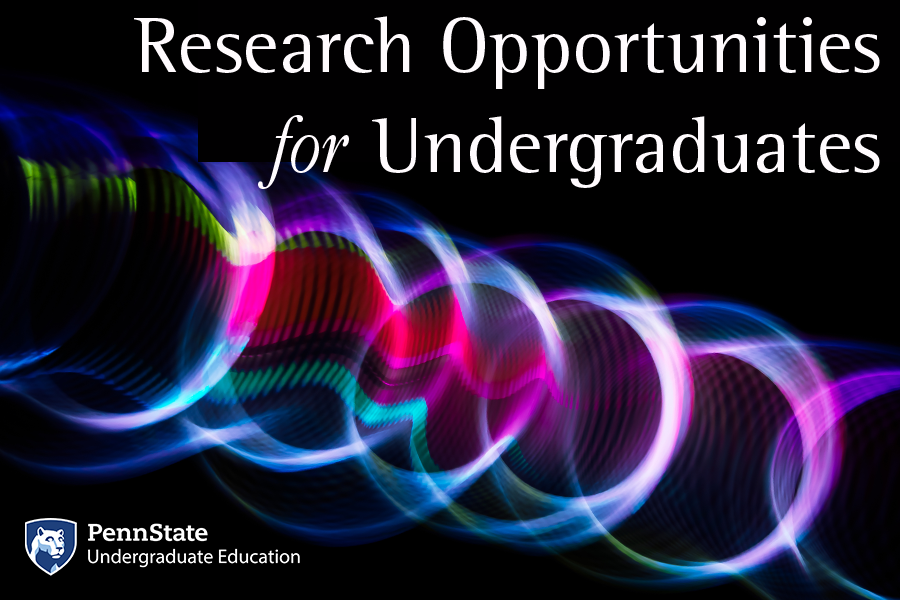 undergraduate research opportunities penn state