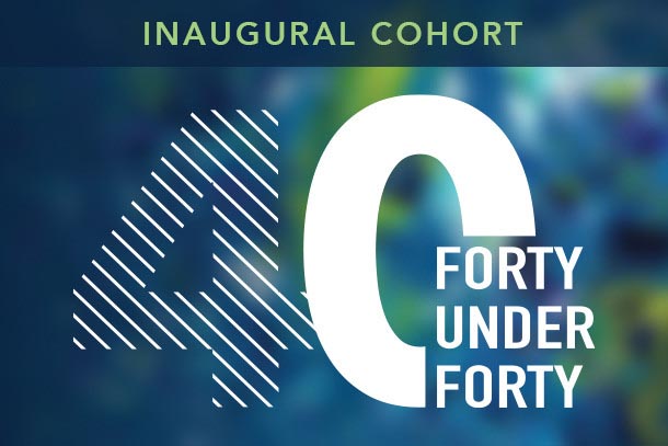 Dark background with the text 40 Under 40 Inaugural Cohort above the 40 under 40 award logo