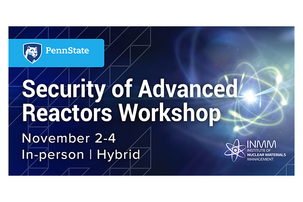 An informational slide that says, in part, "Security of Advanced Reactors Workshop, Nov. 2-4, In-person and hybrid"